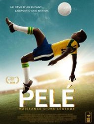 Pelé - naissance d’une légende
